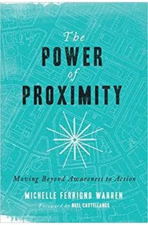 The Power of Proximity: Moving Beyond Awareness to Action